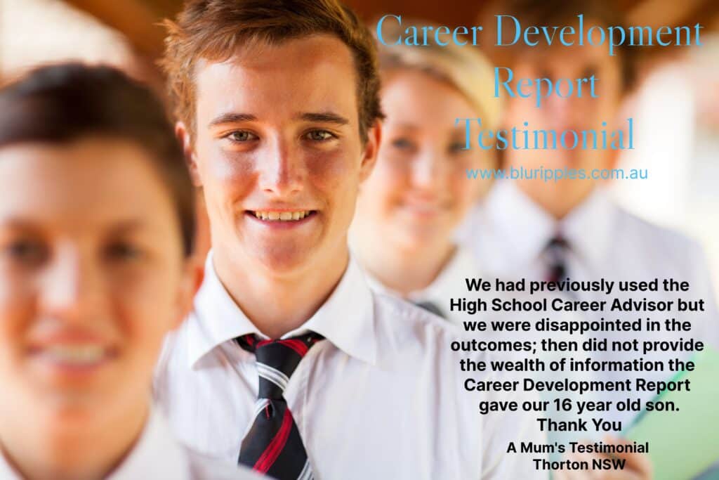 Career Development Plan Testimonial Thornton, Maitland NSW; Career Development Report Maitland, Author Katherine Foster Blu Ripples. Career Planning for High School Student, Career Counselling High School Student, Career Plan for High School Student