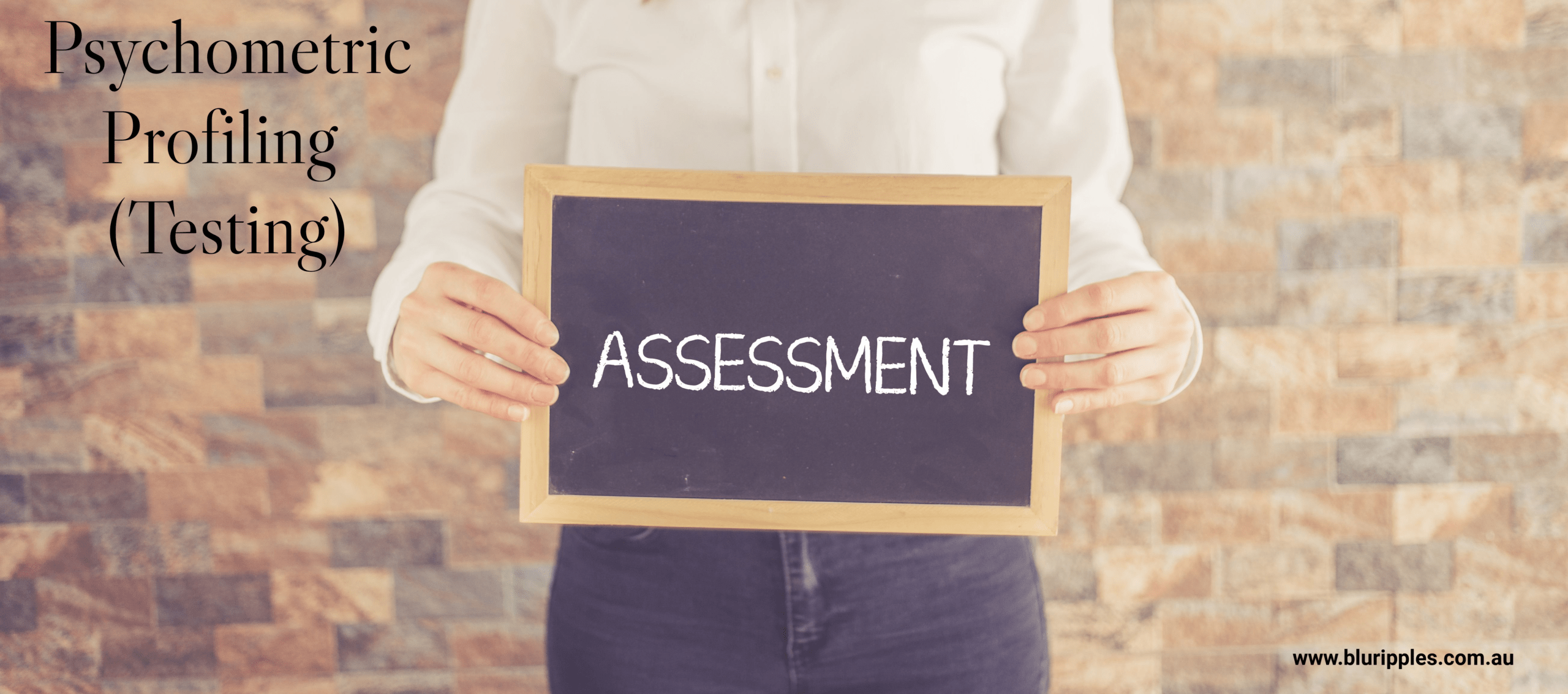 Psychometric Assessment - Providing personal and professional insights to help you make informed decisions. Blu Ripples NSW Australia